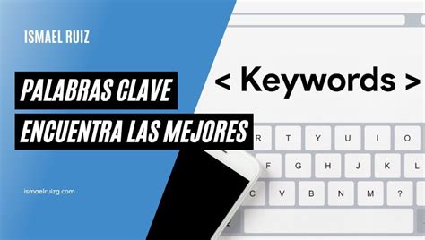 Qué Son Las Palabras Clave En El Seo Guía 2024