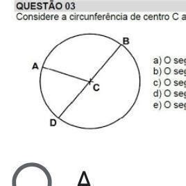 Considere a circunferência de centro C abaixo e marque a opção correta