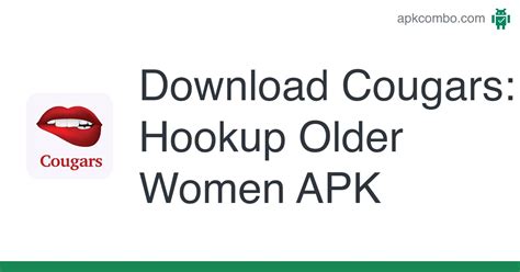 Cougars Hookup Older Women Apk Android App Free Download