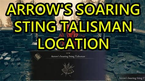 Arrow S Soaring Sting Talisman Location Elden Ring One Of The Best