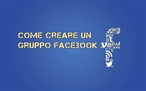 Creare Un Gruppo Facebook Utile A Volte No E Ti Spiego Perch