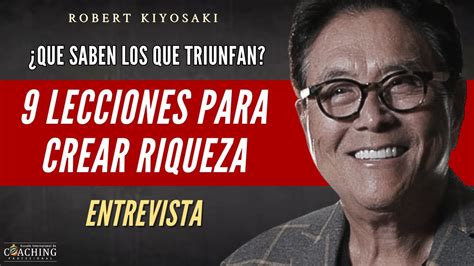 9 Lecciones Para Crear Riqueza De Robert Kiyosaki En Español El Flujo