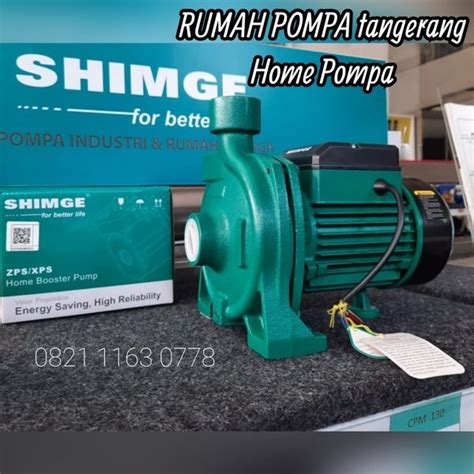 Jual Pompa Air Centrifugal Shimge 0 5hp 1phase CPM130 Di Lapak Rumah