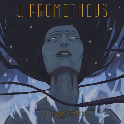 J Prometheus Album Cover Art by NateFlamm on DeviantArt