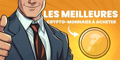 Meilleure crypto monnaie à acheter Guide 2024