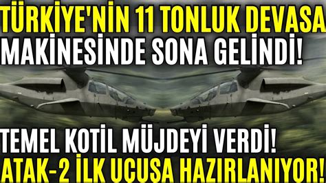 TÜRKİYE NİN 11 TONLUK DEVASA MAKİNESİNDE SONA GELİNDİ ATAK 2 İLK