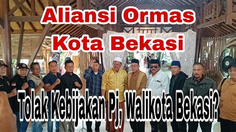 Aliansi Ormas Kota Bekasi Tolak Kebijakan Pj Walikota Bekasi YouTube