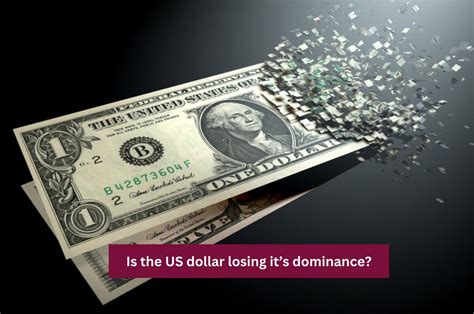 Is The Us Dollar Losing Its Dominance De Dollarization London