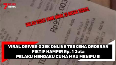 Viral Driver Ojek Online Dapat Orderan Fiktif Hampir Rp Juta Youtube