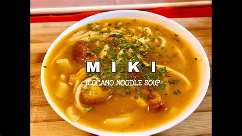 Best Ilocos Miki Noodles Soup Recipe Hand Made Miki Noodles Jan Can Cook Kitchen Youtube