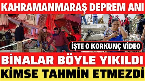 Kahramanmara Deprem B Nalar B Yle Yikildi Ok Sayida L Ve Yarali