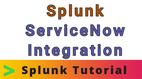 Splunk ServiceNow Integration YouTube