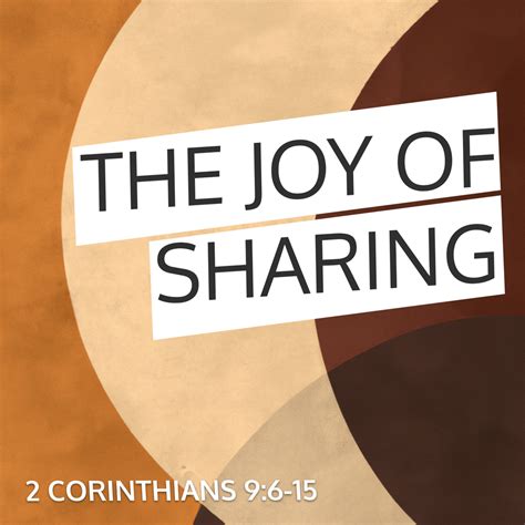 The Joy Of Sharing Sermon By Sermoncentral 2 Corinthians 96 15