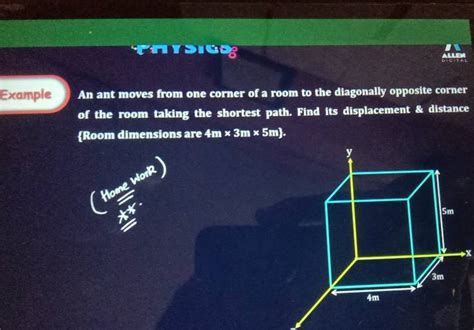 Example An Ant Moves From One Corner Of A Room To The Diagonally Opposite