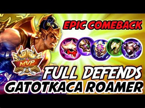 Epic ComeBack GATOTKACA TANK ROAMER FULL DEFENDS BUILD TOP GLOBAL