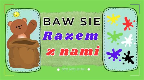 Baw Sie Razem Z Nami Audiobook Dla Dziecizabawa Przygody Misia