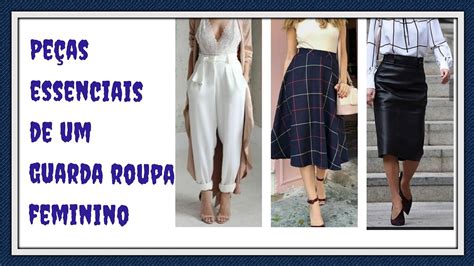 PeÇas Essenciais De Um Guarda Roupa Feminino Youtube