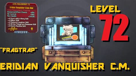 Fragtrap Eridian Vanquisher Class Mod First Look Level 72 Claptrap Youtube