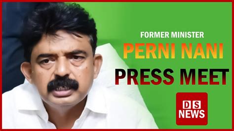 Former Minister Sri Perni Venkatramaiah Nani Pressmeet From Party