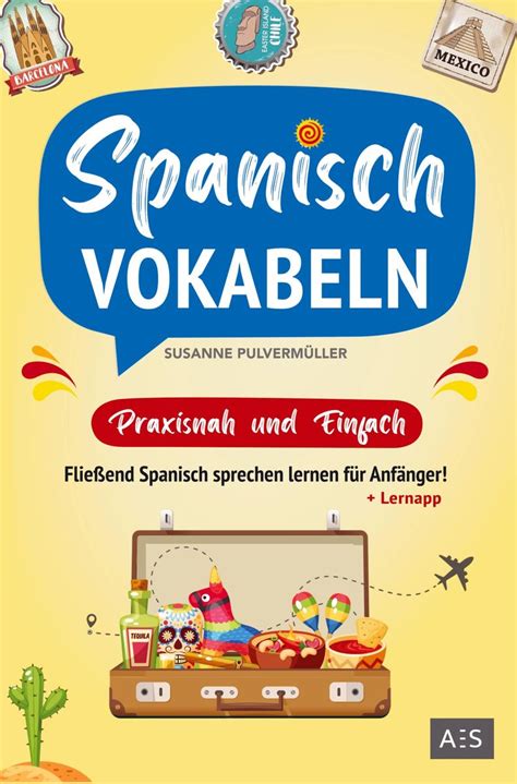 Spanisch Vokabeln Praxisnah Und Einfach Spanisch Schulbuch 978 94