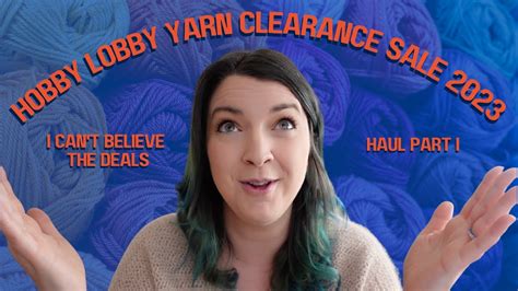 HOBBY LOBBY YARN CLEARANCE SALE 2023 Haul Part I YouTube