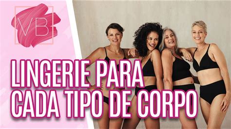 Especial Dia Dos Namorados Lingerie Ideal Para Cada Modelo De Corpo