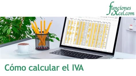 Cómo Calcular El Iva En Excel Youtube