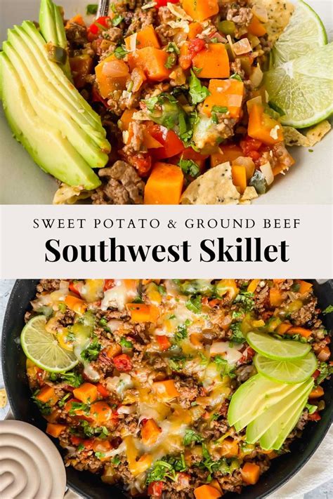 Southwest Skillet Ground Beef And Sweet Potato Recipe Recept