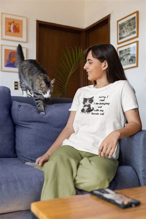 Cute Tuxedo Cat T Shirt Sorry I Cant Hanging Out With My Cat Tee Pet