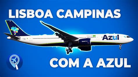 Como é voar a Azul de Lisboa para Campinas no Airbus A330neo YouTube