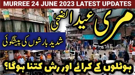 Murree Live Murree Weather On Eid 2023 Murree Nathiagali Hotels