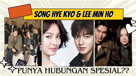 Song Hye Kyo Lee Min Ho Ikatan Spesial Di Luar Layar Youtube