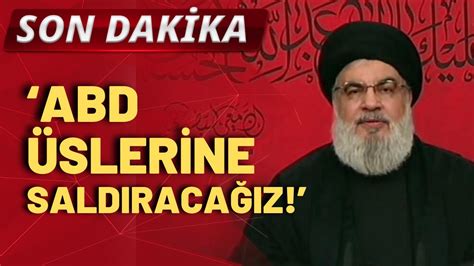 SON DAKİKA Hizbullah ın lideri Nasrallah ABD yi hedef aldı Biden