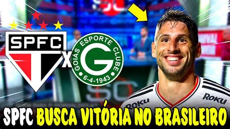 Spfc X GoiÁs Tricolor Vai Em Busca De 3 Pontos No Morumbi Noticias Do Spfc Hoje Youtube