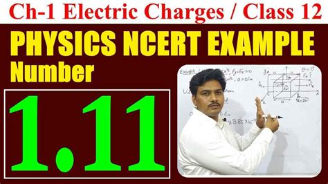 Ncert Example Number 1 11 Physics Class 12th Example 1 11 Class 12 Physics Ncert Ncert