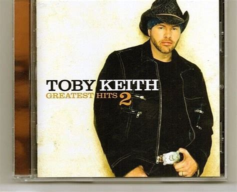 Toby Keith Greatest Hits Vol 2 Dreamworks 2004 How Do You Like Me