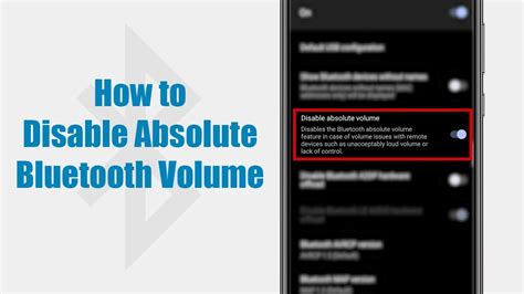 How To Disable Absolute Bluetooth Volume Youtube