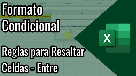 Reglas Para Resaltar Celdas Entre Formato Condicional En Excel