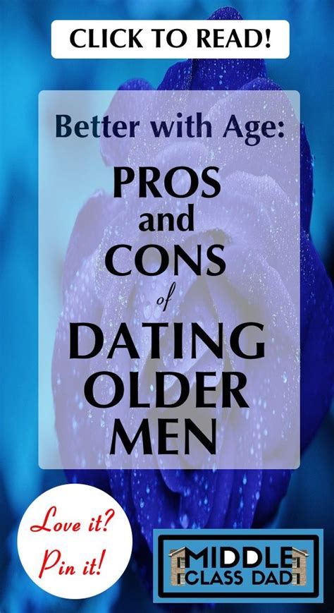 9 Surprising Pros And Cons Of Dating Older Men Older Men Quotes Old