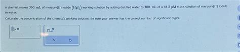 Solved A Chemist Makes 560ml ﻿of Mercuryii ﻿iodide Hgi2