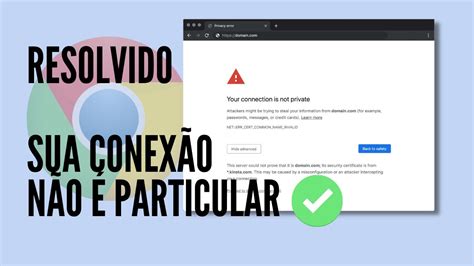 Como Resolver Sua Conex O N O Particular No Google Chrome Youtube