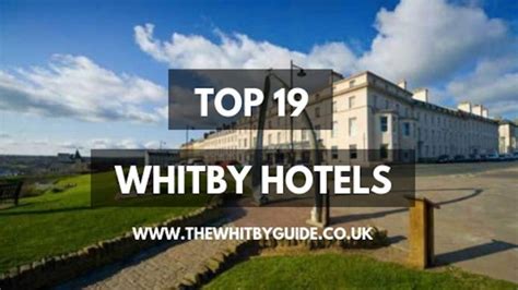 Whitby Hotels Guide, 18 Recommended Hotels In Whitby