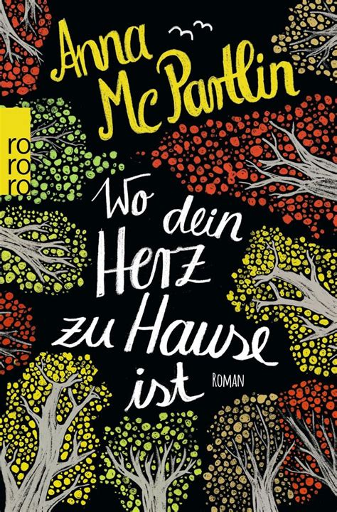 Wo Dein Herz Zu Hause Ist Von Anna McPartlin Buch 978 3 499