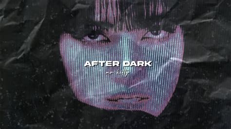 After Dark Edit Audio Youtube