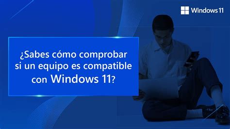 Sabes C Mo Comprobar Si Un Equipo Es Compatible Con Windows Youtube