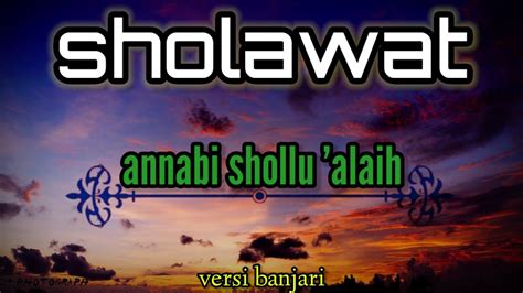 Sholawat Annabi Shollu Alaih Versi Banjari Youtube