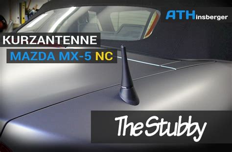 Ein Muss Kurze Antenne Mazda Mx Nc Stubby Cm