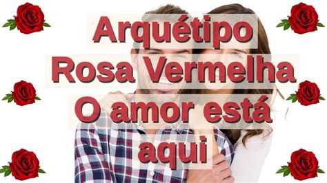 Arqu Tipo Rosa Vermelha O Amor Est Aqui Youtube