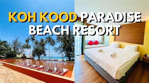 Koh Kood Paradise Beach Resort Best Resort In Koh Kood Youtube