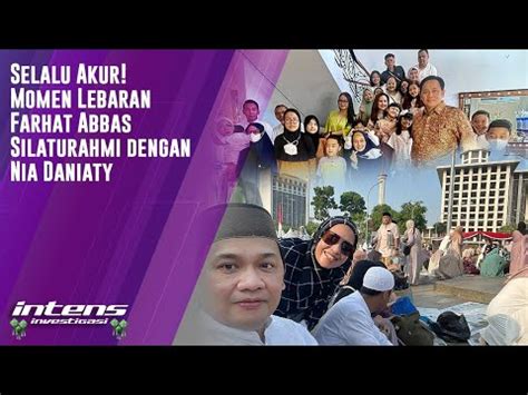 Live Farhat Abbas Jelaskan Momen Haru Bertemu Nia Daniaty Di Saat